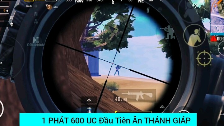 1 phát 600uc đầu tiên ăn tháng giáp