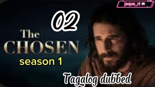 Title: The Chosen | season 1/ Tagalog dubbed | episode 2