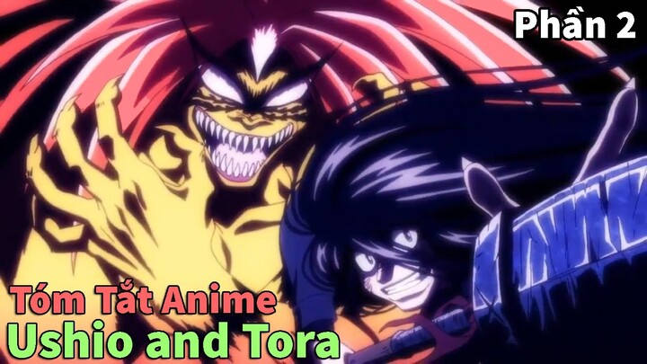 Tóm Tắt Anime: " Quái Thương Tái Xuất " | Ushio and Tora | Phần 2 | Review Anime