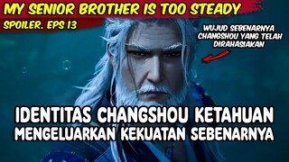 EPISODE 13 SPOILER YANG BERBEDA - MY SENIOR BROTHER IS TOO STEADY