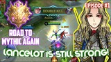 Lancelot Gameplay | Road to Mythic Ep1