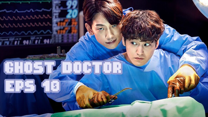 Ghost Doctor sub indo Eps 10