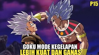 Goku Terlalu kuat‼️goku mengacaukan alam semesta dan ingin menghancurkan nya - P15