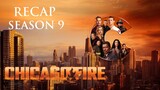 Chicago Fire | Season 9 Complete Recap