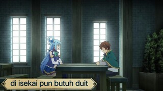 #KompetisiKreasiUnggahan4 , hidup semuanya butuh duit, hidup di isekai juga butuh duit