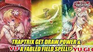 Traptrix Get Draw Power & A Fabled Yu-Gi-Oh! Field Spell