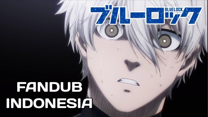 【DUB INDO】Nagi dan Reo tidak sejalan lagi - Blue Lock Eps 19