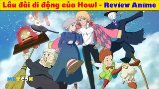 Lâu Đài Di Động của Howl Có Gì Mà Hay Đến Vậy | meTOON