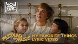 The Sound of Music | "My Favorite Things" Lyric Video | Fox Family Entertainment