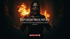 Kutukan Emas Hitam : Keserakahan Yuni Mengorbankan Lestari (2025) Horror Indonesia