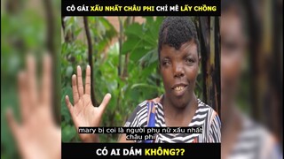 Cô gái xấu nhất châu phi chỉ mê lấy chồng, bạn có dám lấy không | LT Review