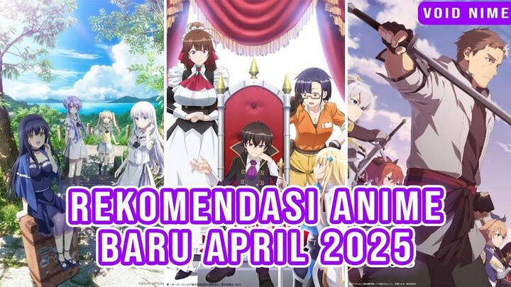Anime Baru SPRING 2025 Dari Isekai Sampai Romance, Semua Ada!
