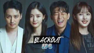 EP 5| Blackout [eng sub]2024🇰🇷