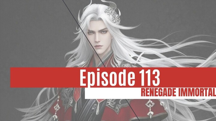[Renegade Immortal] Episode 113 | Lingkaran Formasi Mengunci Wang Lin