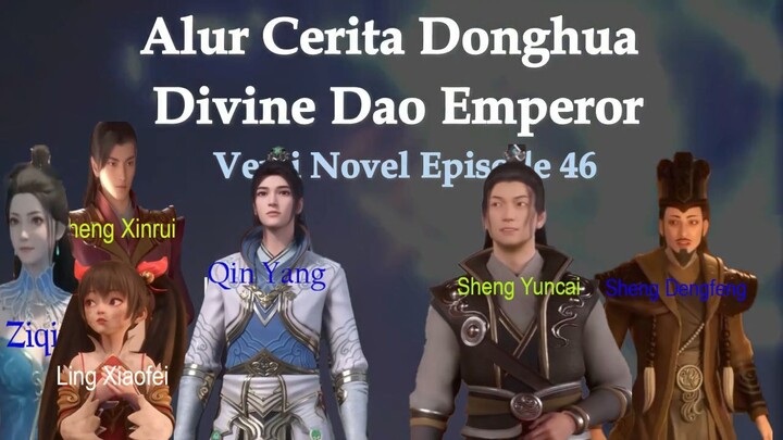 Divine Dao Emperor 46.Alkemis QinYang mmbuat Sheng Dengfeng tercengang dan bertemu lagi dgn MingChe