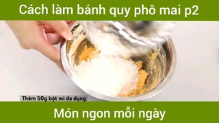 Làm bánh quy phô mai p2