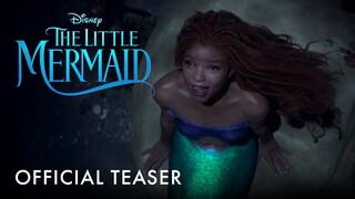 Disney's The Little Mermaid - Official Teaser Trailer