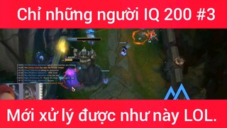 Chỉ những người IQ 200 mới xử lý được như này #3