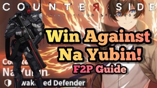 Counter:Side  How To Beat Awakened Na Yubin! [F2P GUIDE]