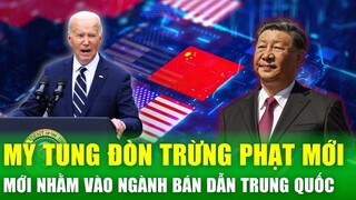 Mỹ tăng cường trừng phạt ngành bán dẫn Trung Quốc: Đòn mạnh vào công nghệ chip AI