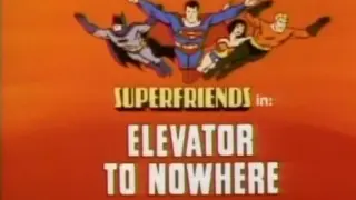 Superfriends - 5x03c - Elevator to Nowhere