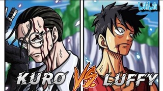 KURO VS LUFFY.