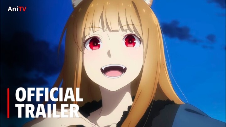 Spice and Wolf: Merchant Meets the Wise Wolf - Official Trailer | English Sub