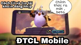 [Hướng Dẫn] Tải Game Đấu Trường Chân Lý Mobile và Cách Tạo Tài Khoản Đăng Nhập - TFT Mobile.