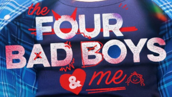 THE FOUR BAD BOYS & ME FULL MOVIE (2025)