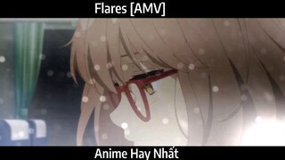 Flares [AMV] HAY nhất