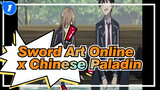 Sword Art Online x Chinese Paladin_1