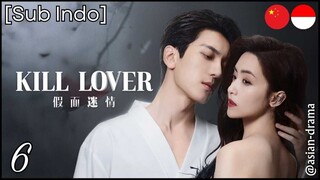 Kill Lover (2025) – Eps. 06 [Sub Indo]