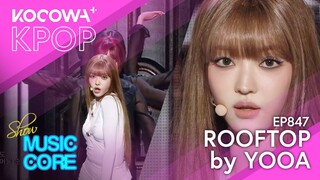 YOOA - Rooftop | Show! Music Core EP847 | KOCOWA+
