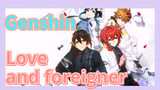 Love and foreigner