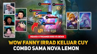 Wow 🤯 Fanny Irrad Keluar x Nova Lemon GG Cuy ! Reaksi Streamer RRQ 1 - 1 Dewa United Esports