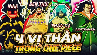 ONE PIECE | CÓ ĐẾN 4 VỊ THẦN TRONG ONE PIECE? MỐI LIÊN HỆ CỦA HỌ VỚI VŨ KHÍ CỔ ĐẠI LÀ GÌ!?