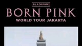 BLACKPINK WORLD TOUR [BORN PINK] JAKARTA HIGHLIGHT CLIP