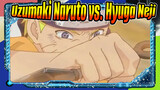 Siêu đỉnh! Kỳ thi Chunin / Uzumaki Naruto đấu với Hyuga Neji !!!