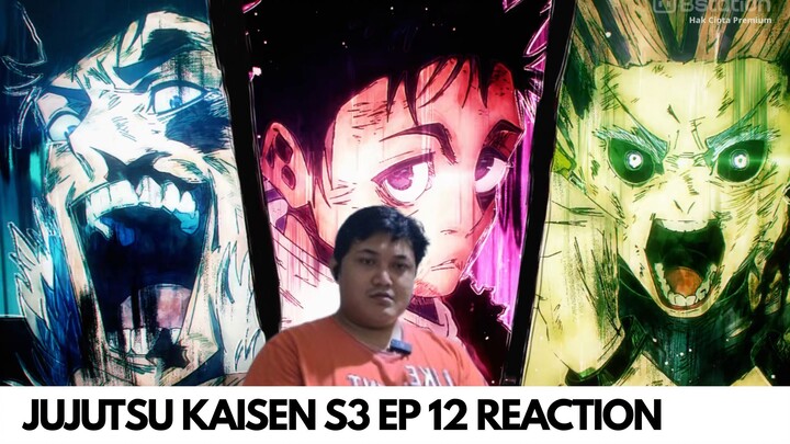 ADU RYOIKI TENKAI!!! | REAKSI JJK S3 EPISODE 12