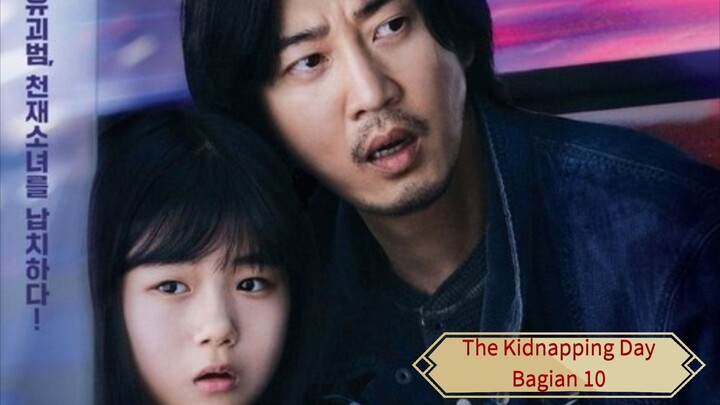 The Kidnapping Day Bagian 10 (sub indo)