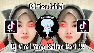DJ YASUDAH LAH BONDAN PRAKOSO VIRAL TOK TOK TERBARU 2023 YANG KALIAN CARI !