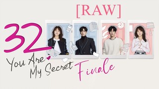 🇨🇳EP32 FINALE [RAW] You Are My Secret (2024)