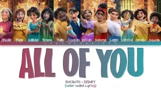 All Of You (From "Encanto") (Color Coded Lyrics)