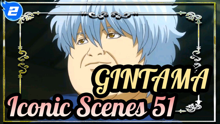 [GINTAMA]Iconic Hilarious Scenes(Part51)_2