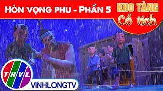 HÒN VỌNG PHU - Phần 5 | Kho Tàng Phim Cổ Tích 3D - Cổ Tích Việt Nam Hay Mới Nhất 2023