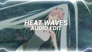 heat waves - glass animals [edit audio]