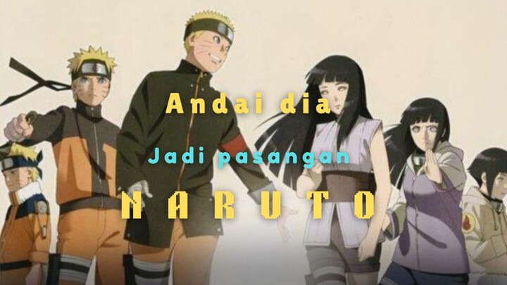 Andai dia jadi pasangan Naruto