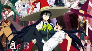 Phù Thuỷ Thời Đại Mới | Witch Craft Works | Tập 8