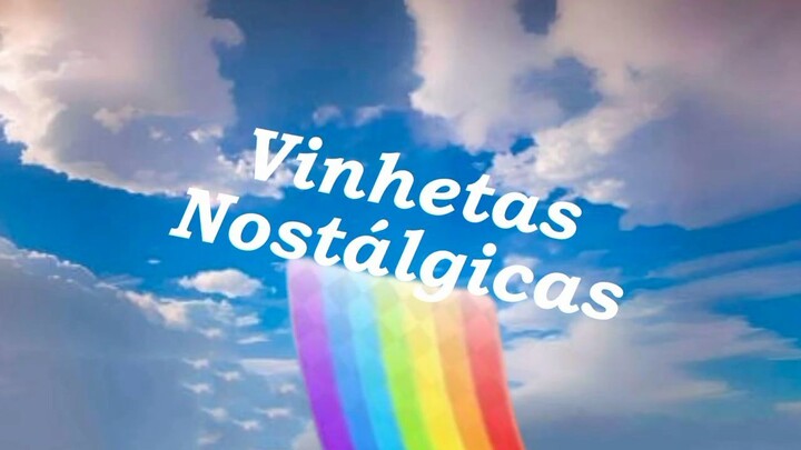 Vinheta Vinhetas Nostálgicas - (Jumpcut) Tv Globo Fanmade Azure Chavoya