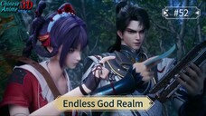 Endless God Realm Episode 52 Sub Indo